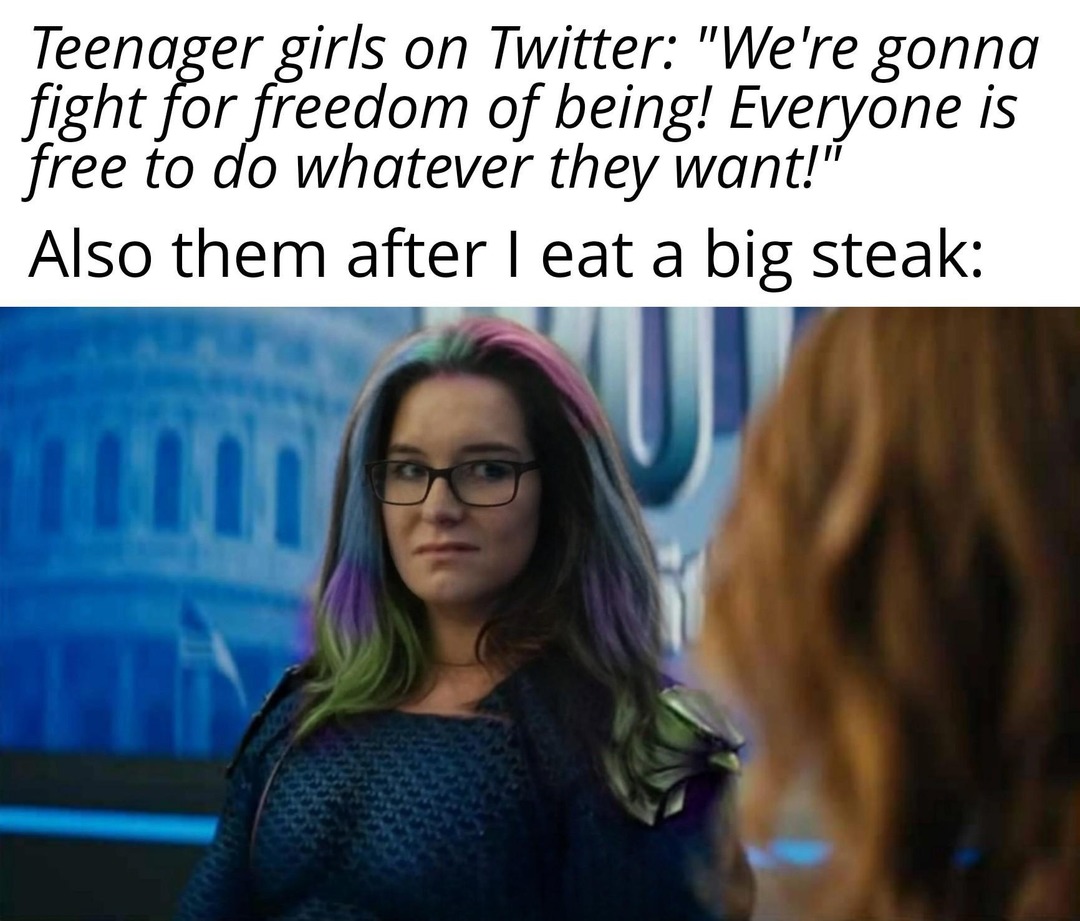 Girls on Twitter: feminism til that steak hits - meme