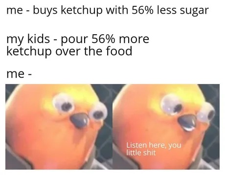 Low sugar ketchup - meme