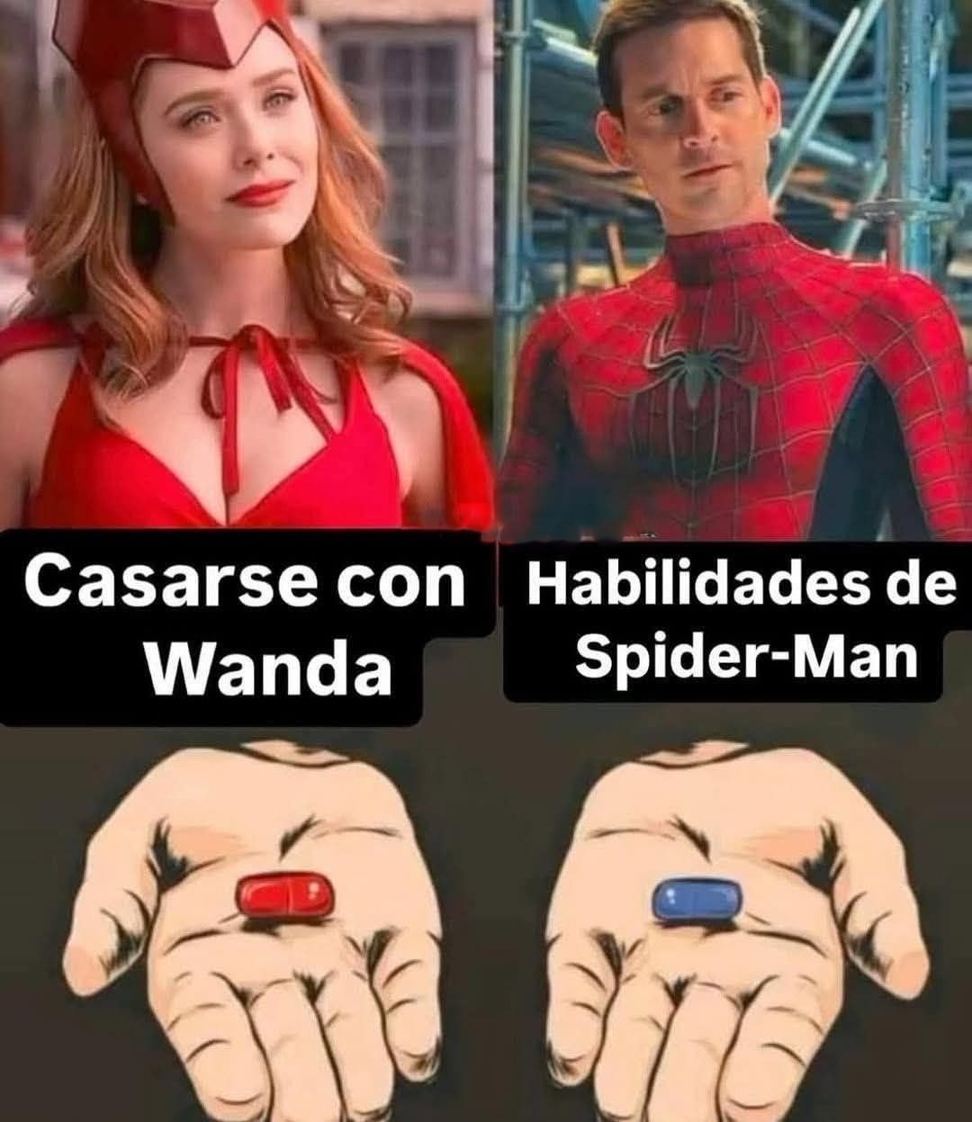 Casarse con alguien que tenga poderes de Wanda y agilidad de Spider-Man, pa' qué más - meme