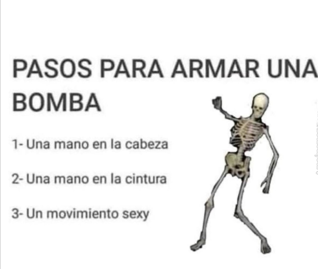 Pasos para armar la bomba... de la fiesta - meme