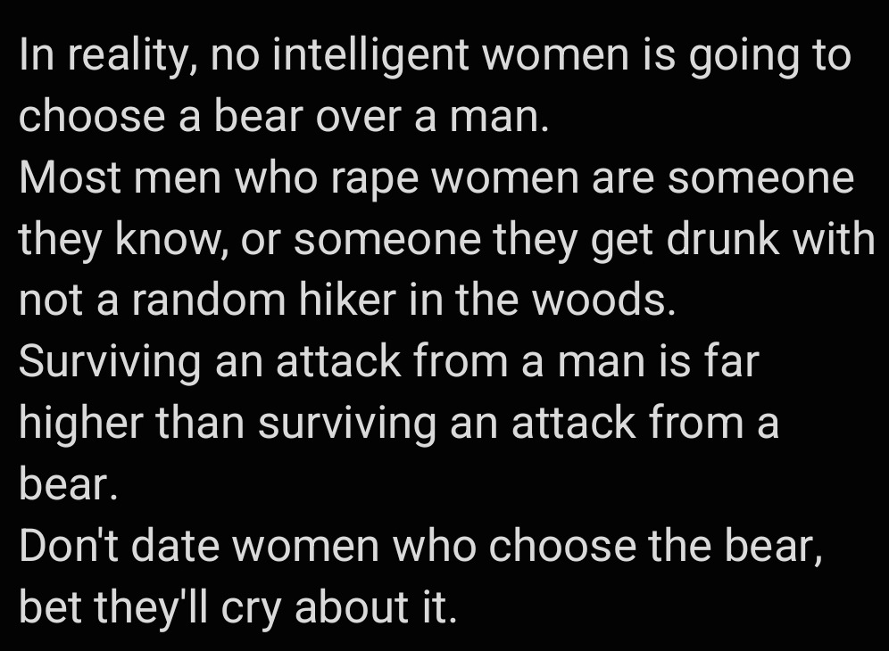 Women are mad at me for choosing man over a bear. - meme