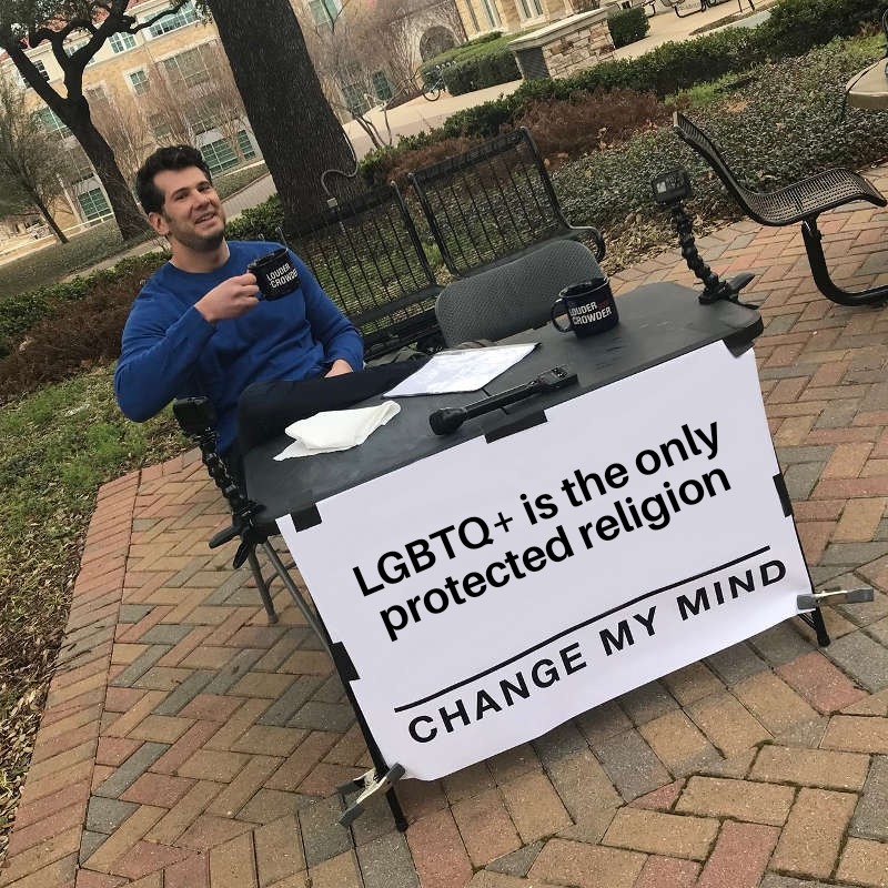 It's a lifestyle, not a d***. Quit trying to shove it down our throats - meme