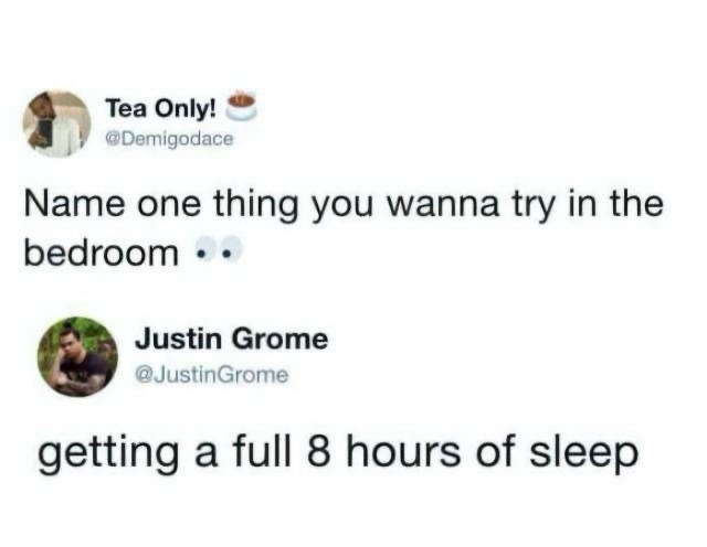 Bedroom fantasy? Just 8 hours of sleep, please - meme