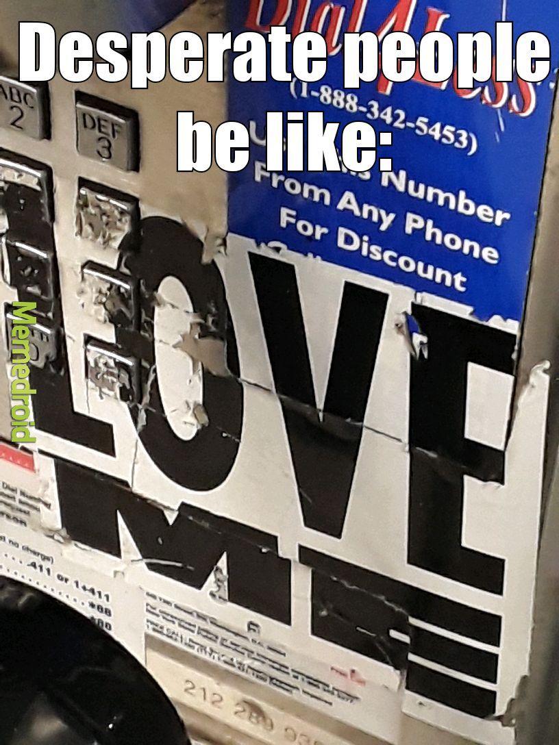 Can you get your "love" off the buttons? - meme