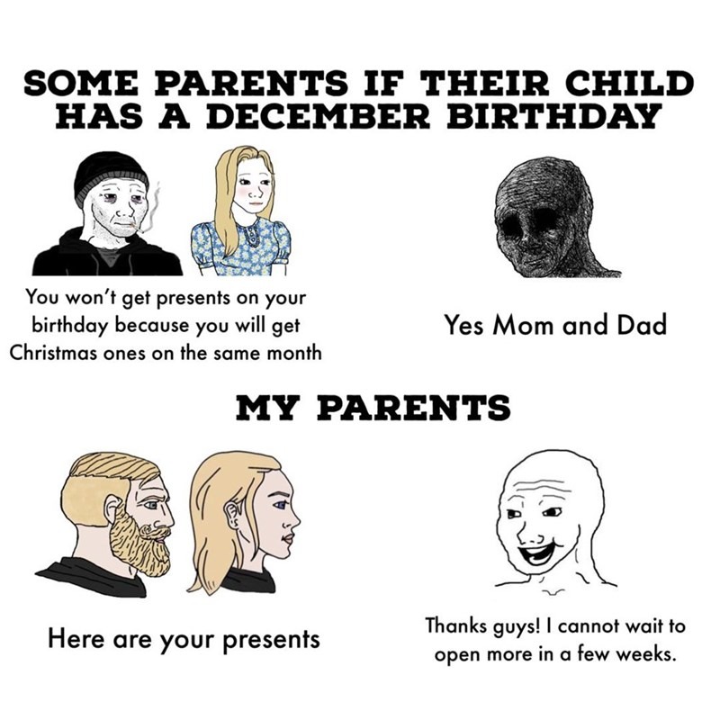 Here are you presents - meme