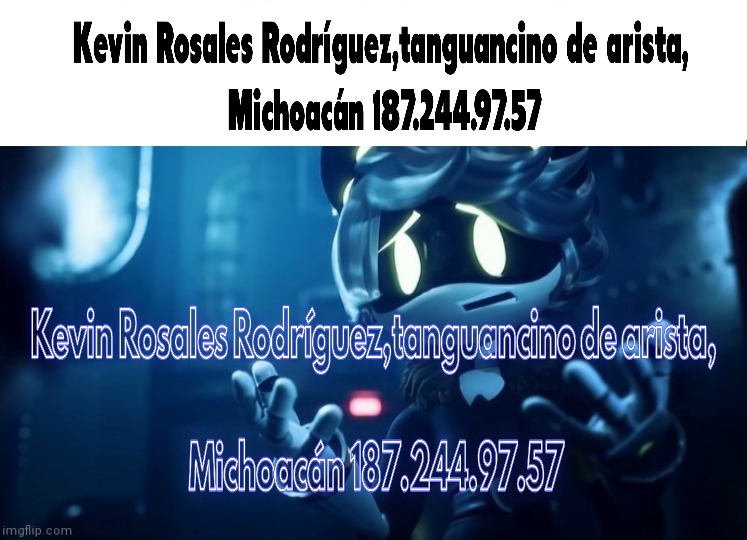 Kevin Rosales Rodríguez,tanguancino de arista, Michoacán 187.244.97.57 - meme