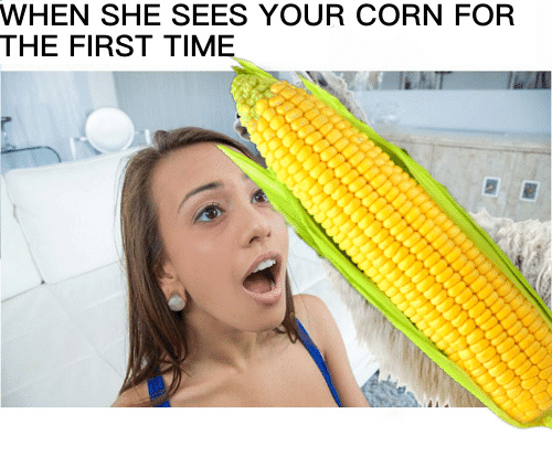 Expand corn - meme