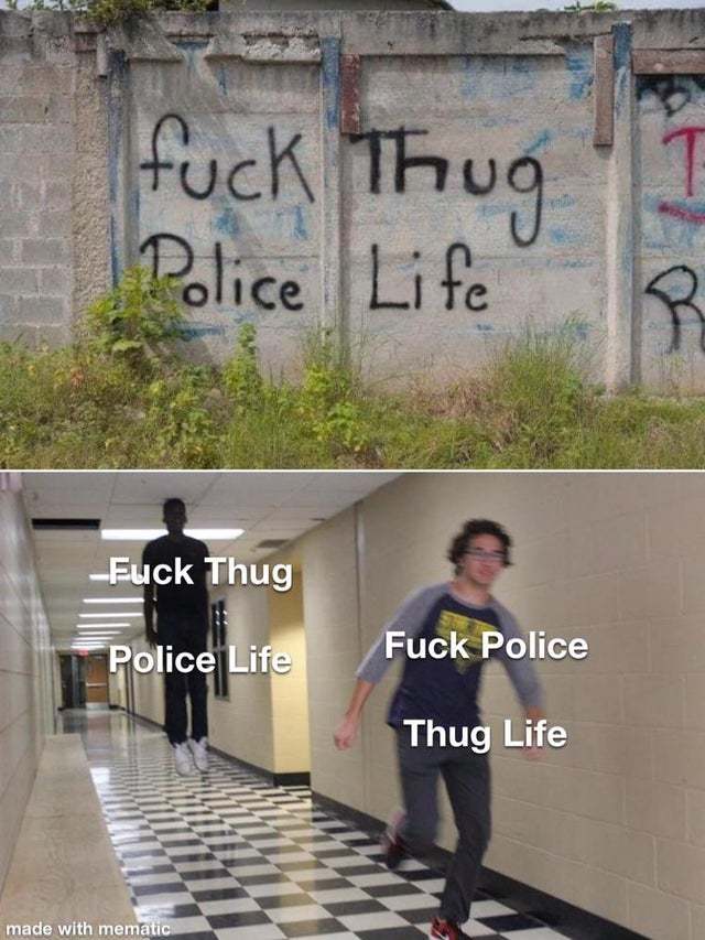 Fuck thug, police life - meme