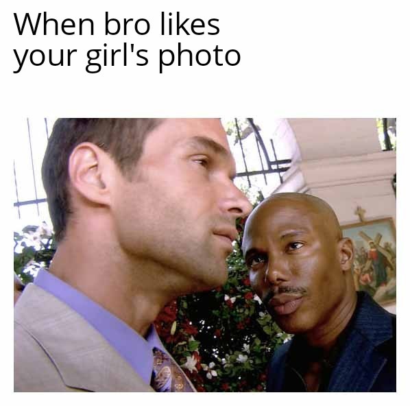 She doesn't want you to like it, she shouldn't post it - meme