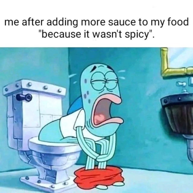 it wasn't spicy - meme