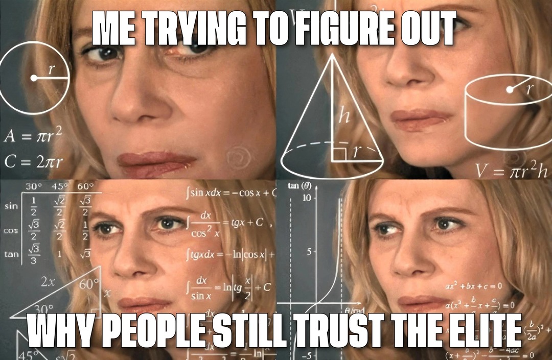 Why people still trust the elite? - meme