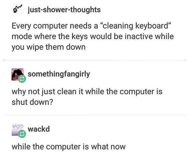 Cleaning keyboard mode - meme