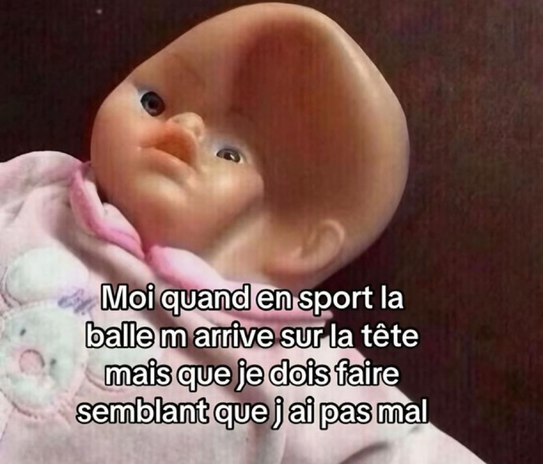 Quand la balle frappe ta tête mais tu veux rester digne - meme