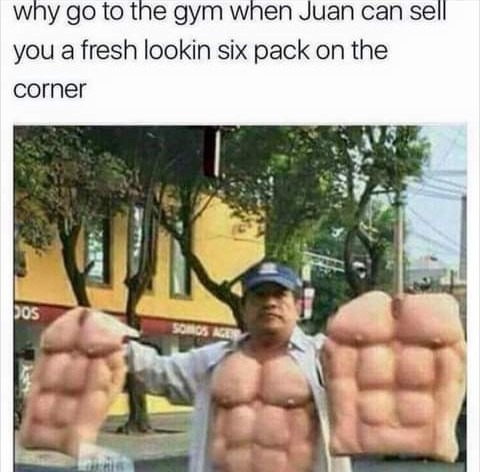 Sell me some quads too Juan - meme