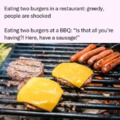 Eating two burgers