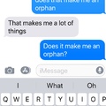I’m an orphan
