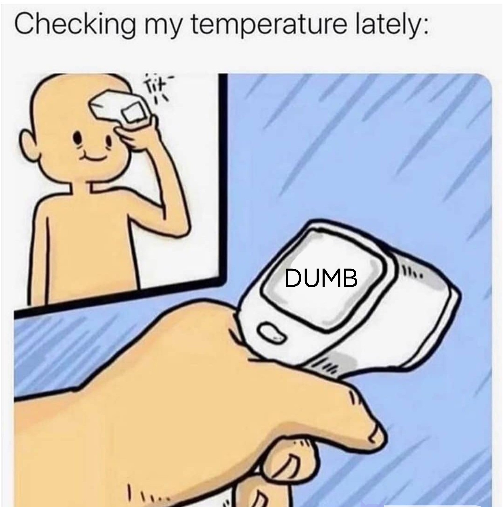 Even my temperature knows - meme