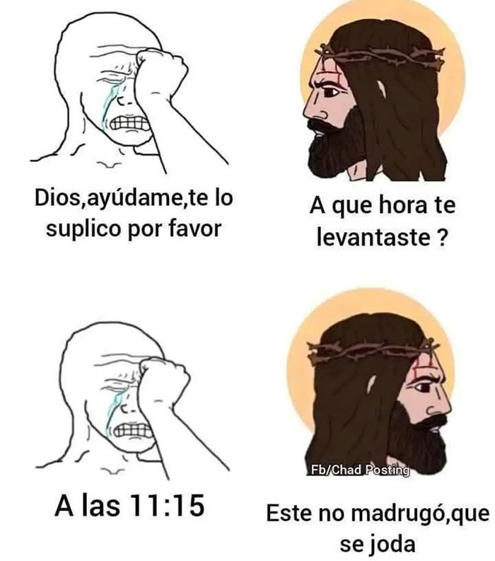 Dios ayúdame... aunque me levanté a las 11:15, no madrugué - meme
