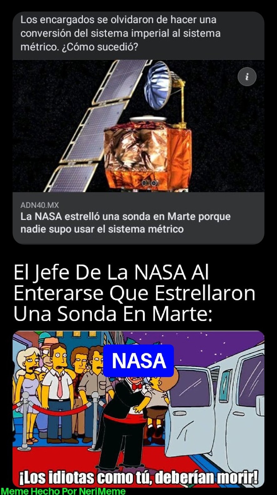 Meme: Como Que La NASA Contrataron A Gente Que No Sabía El Sistema Métrico