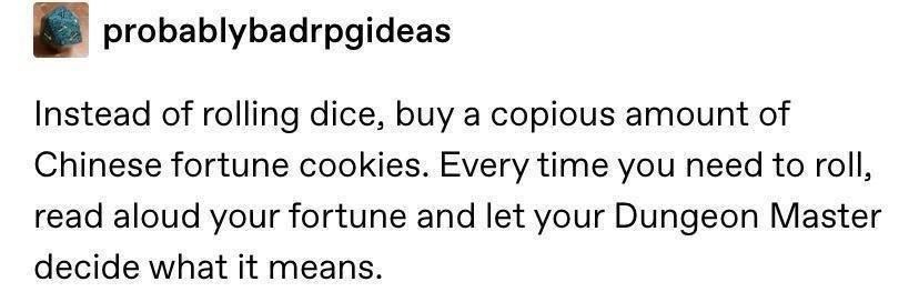 D&D but the dice are fortune cookies - meme