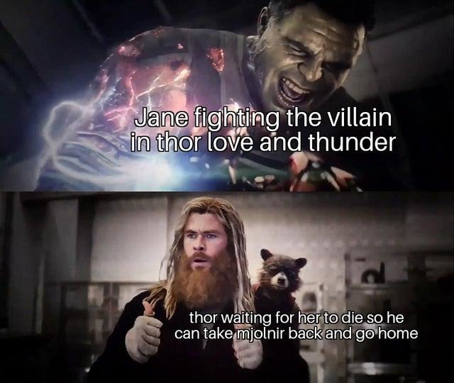 Thor loves that hammer - meme