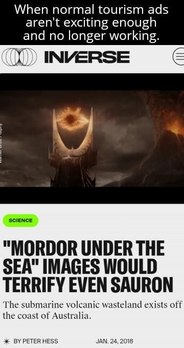 New tourism pitch: Mordor Under the Sea, now with lava - meme