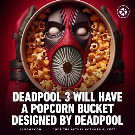 Deadpool 3 will have a popcorn bucket - meme
