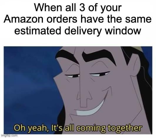 It's all coming together - meme