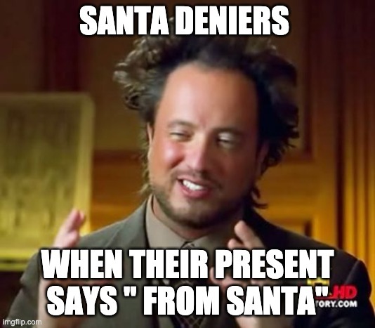 santa might be real? - meme