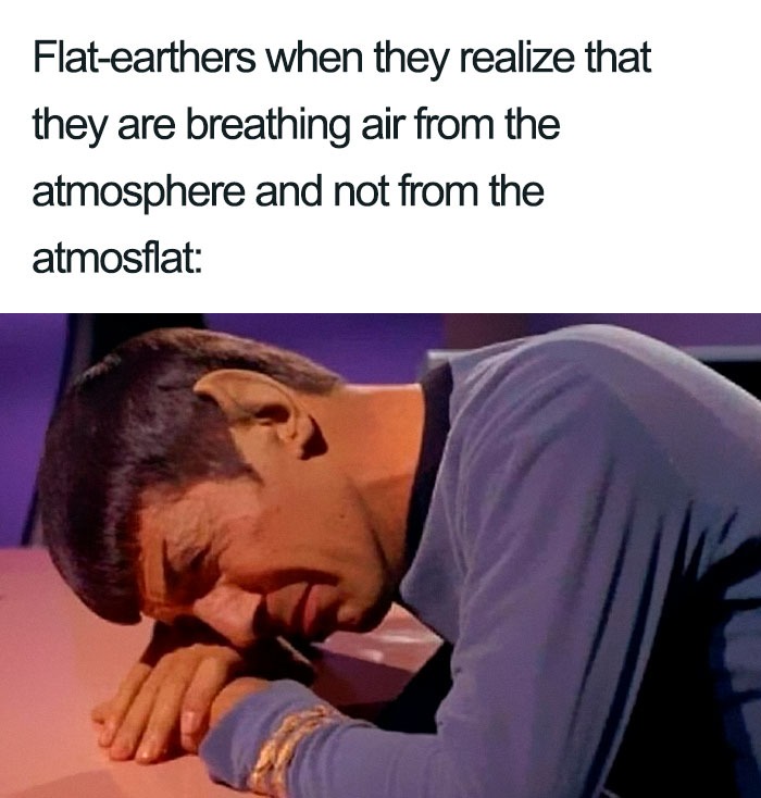 flat earthers are SO DUMB - meme