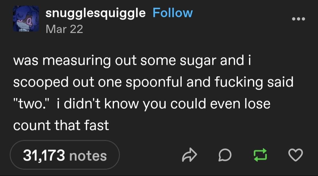 Said 'two' after one scoop of sugar and forgot how counting works - meme