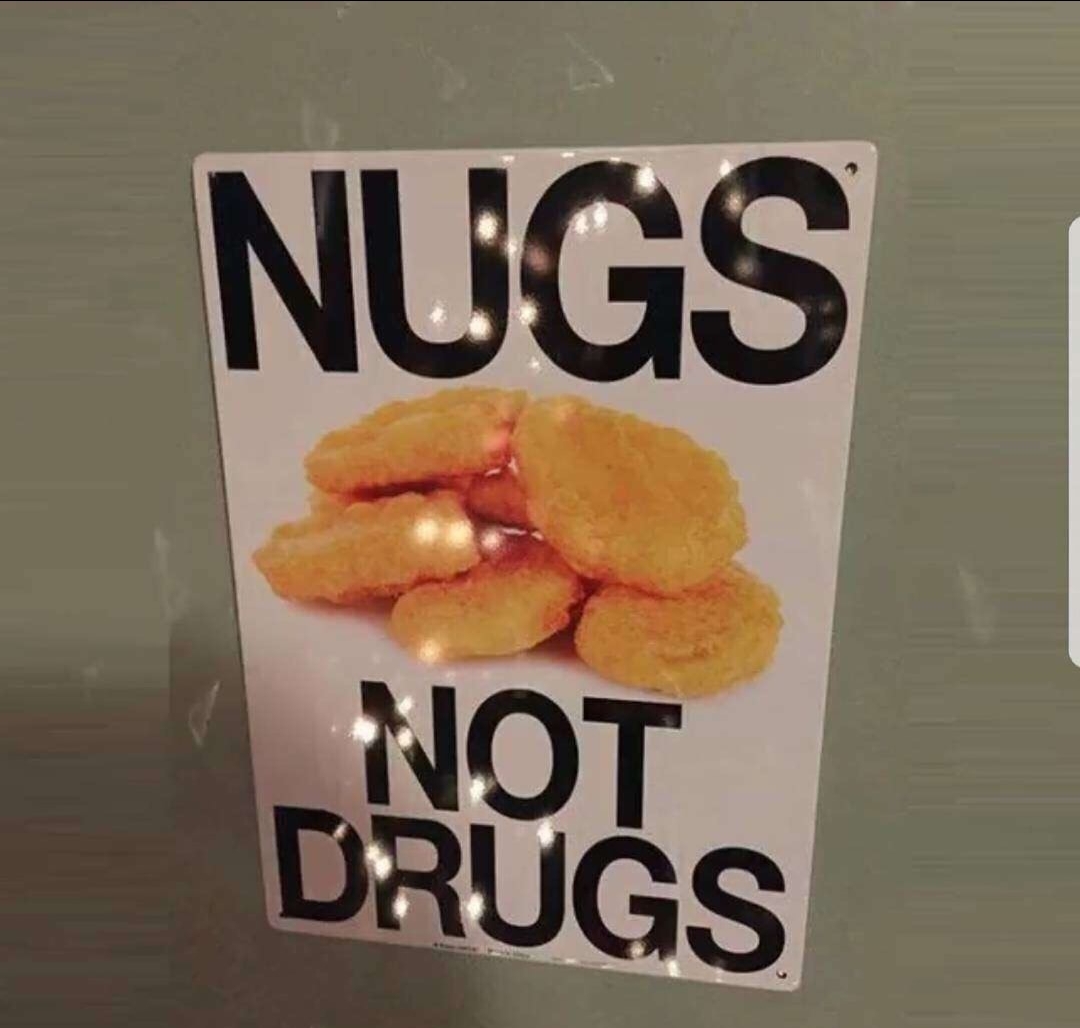 Nugs laced with drugs - meme