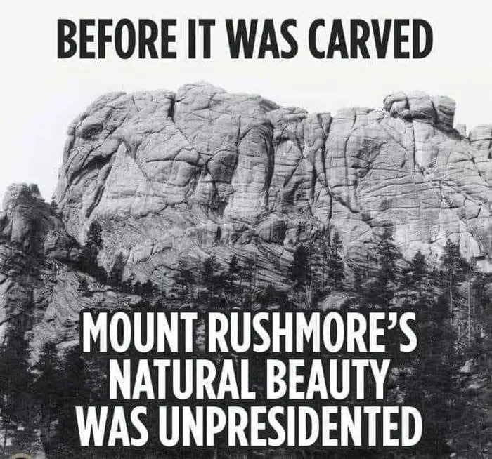 Mount Rushmore - meme