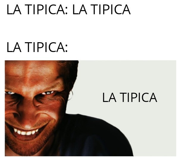 LA TIPICA - meme