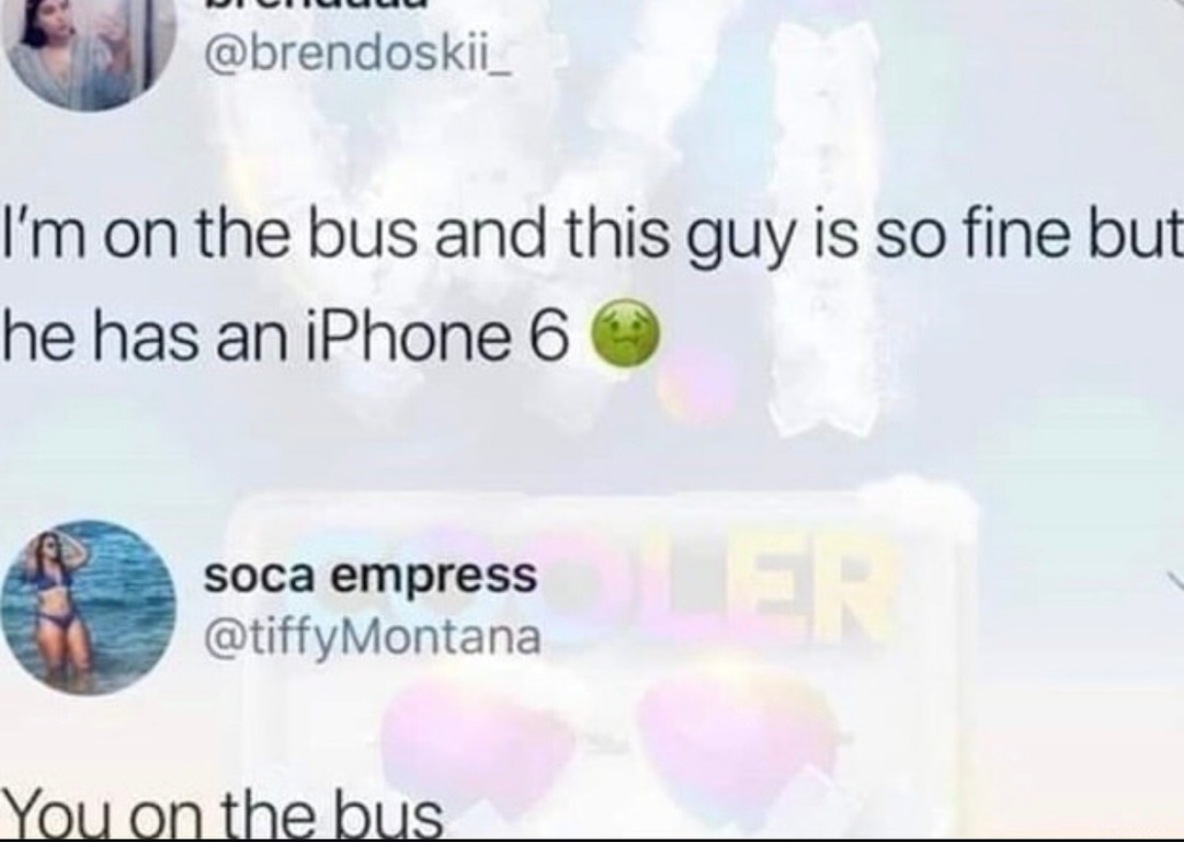 He fine but that iPhone 6 is a dealbreaker - meme