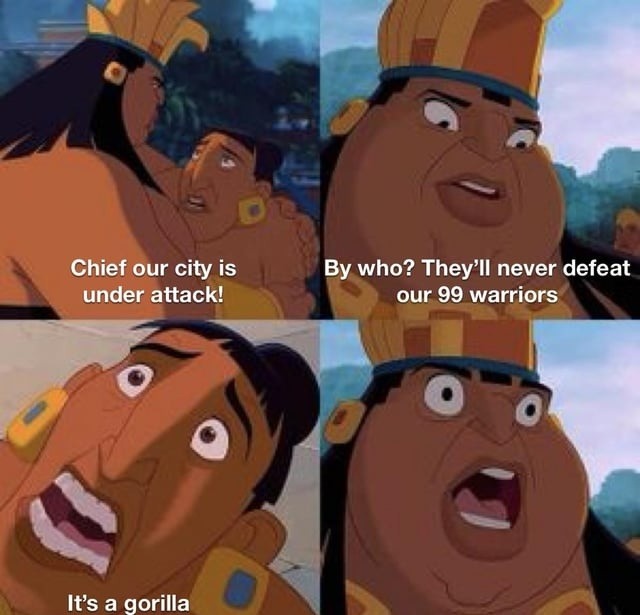 Sir it’s not an army, it’s just one gorilla… and we’re losing - meme