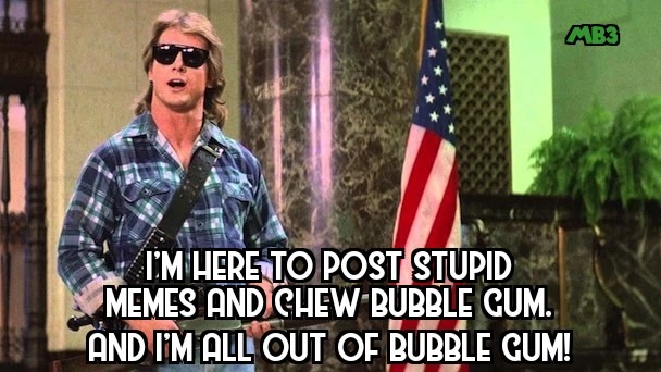 They live - meme