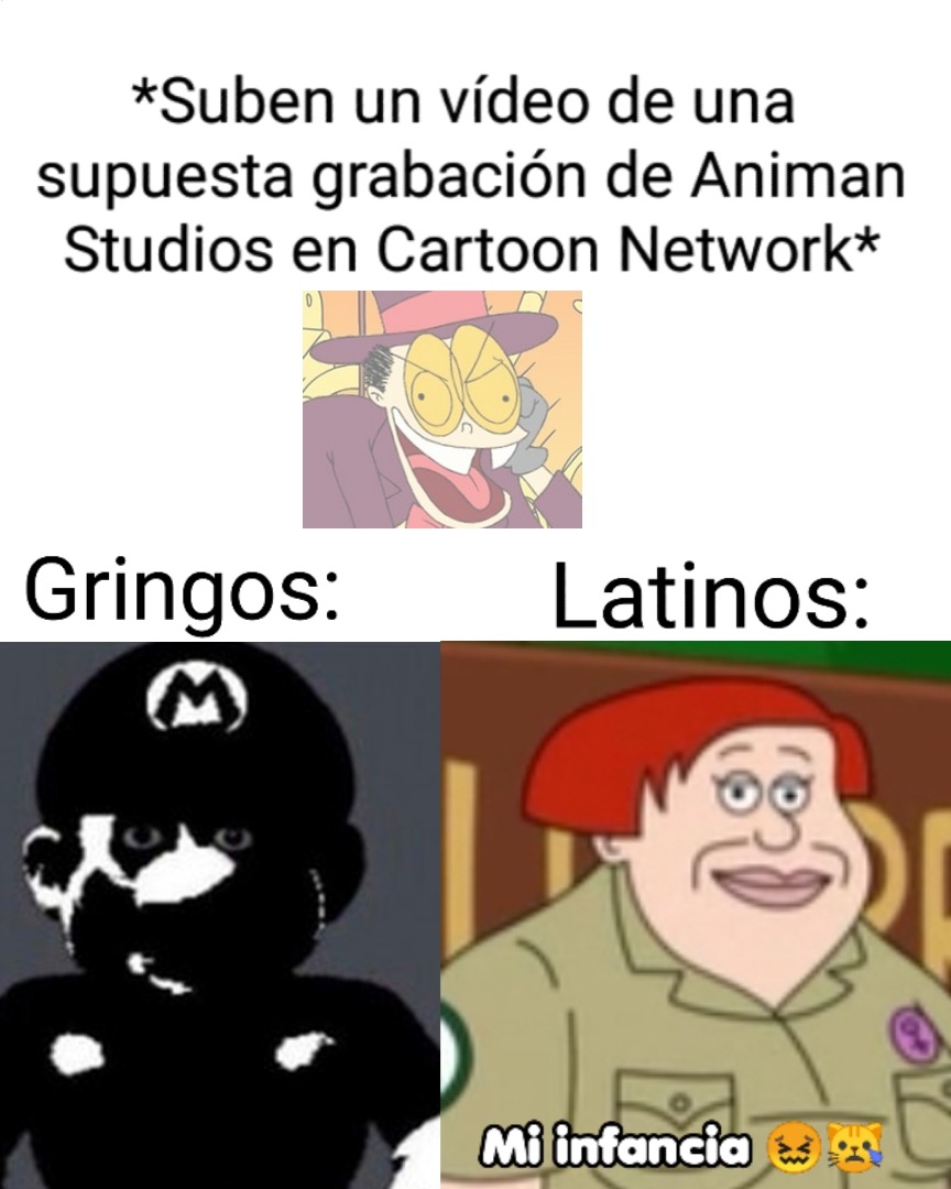 Si, me pondrán negativos aquí, pero es en serio, he visto los comentarios de los vídeos de Animan Studios en Cartoon Network de Arabia y no he visto a ningún gringo shitposteando y diciendo "Fue mi infancia" - meme