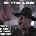 "END THE FUCKING MANDATES!"