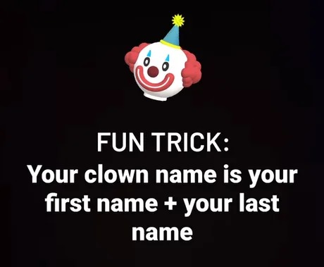 Your clown name - meme