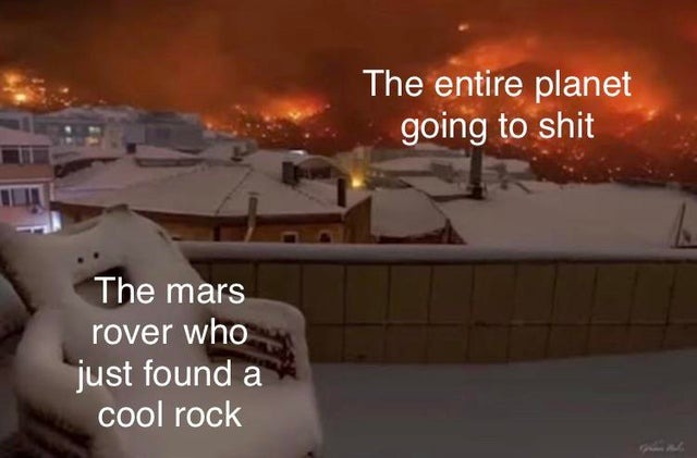 The mars rover just found a cool rock - meme
