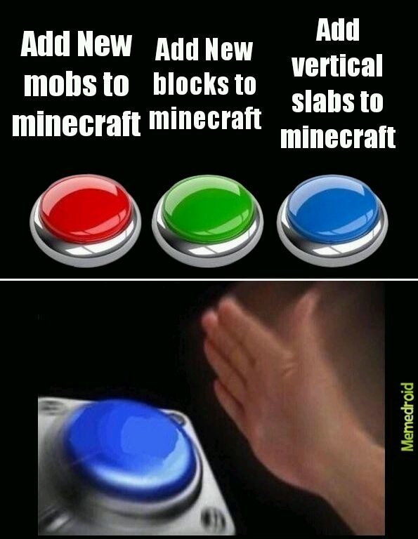 Every minecraft player - meme