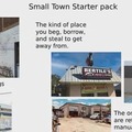 Small Town starter pack