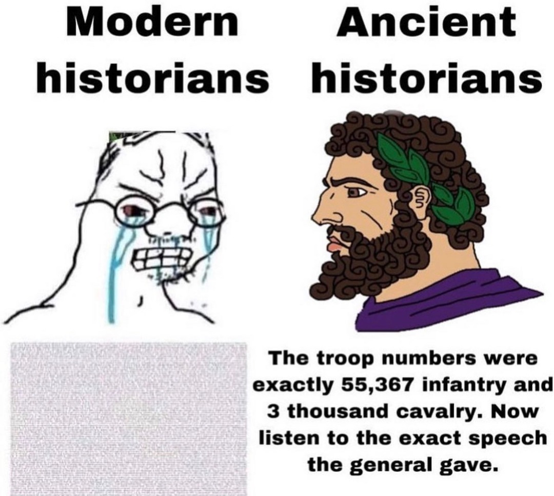 modern historians are boring and focus on nonsense shit - meme