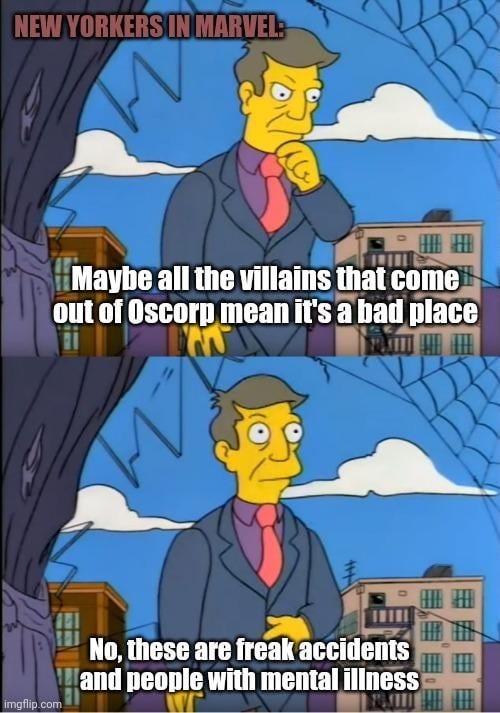 New Yorkers in Marvel seeing another Oscorp villain like it's Tuesday - meme