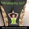 Mind my nuts