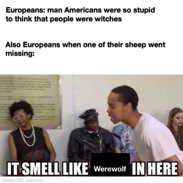 Smells like werewolf in here - meme