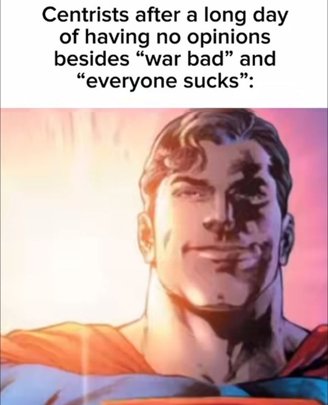 War bad. Everyone sucks. - meme