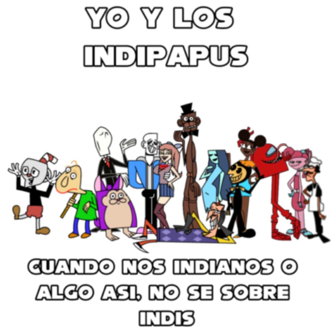 When juegos indie - meme