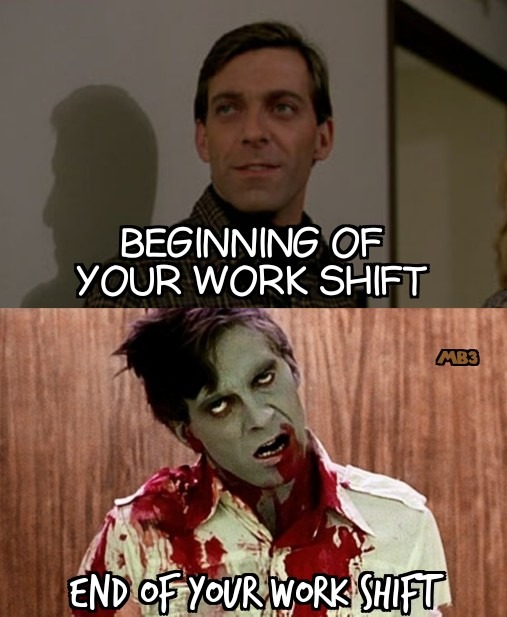 Work Shift - meme